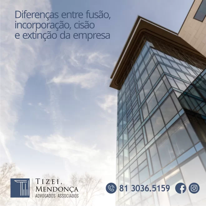 Diferenças entre fusão, incorporação, cisão e extinção da empresa